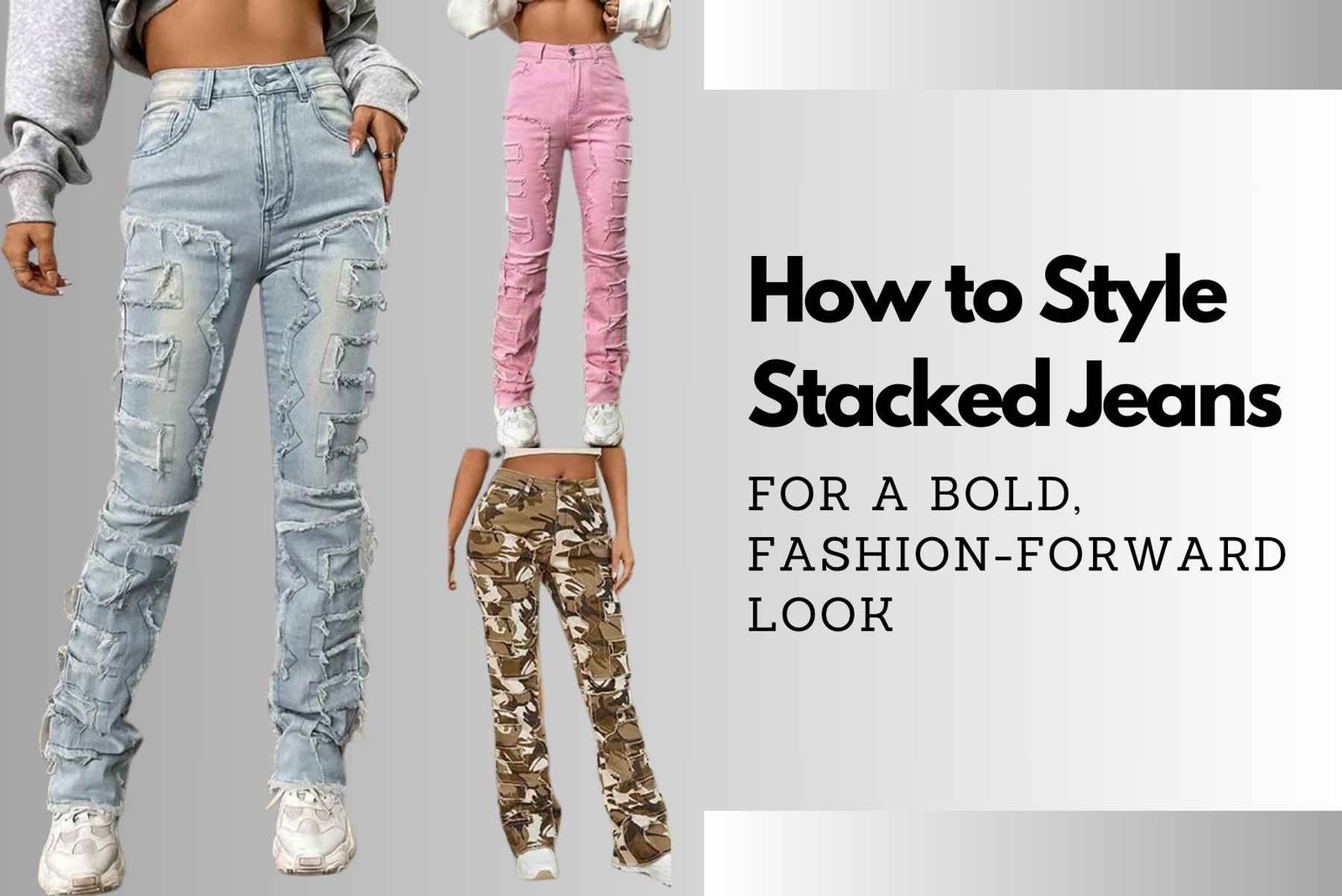 How to Style Stacked Jeans for a Bold, Fashion-Forward Look