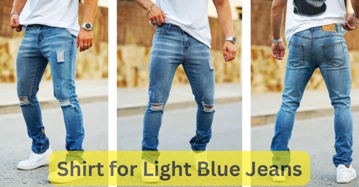Shirt for Light Blue Jeans