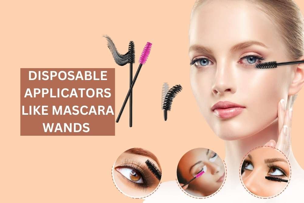 use disposable applicators like mascara wands